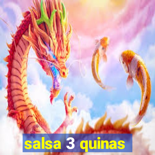 salsa 3 quinas